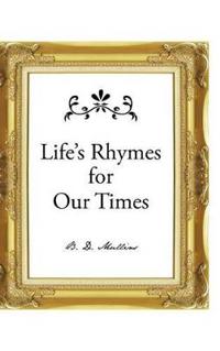 Life's Rhymes for Our Times