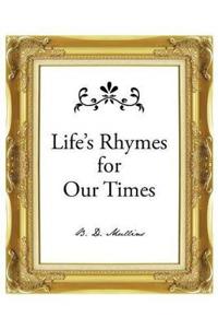 Life's Rhymes for Our Times
