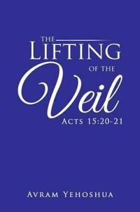 The Lifting of the Veil