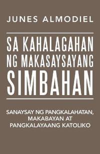 Sa Kahalagahan Ng Makasaysayang Simbahan
