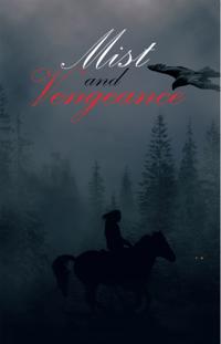 Mist and Vengeance