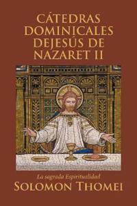 Cátedras Dominicales Dejesús de Nazaret II