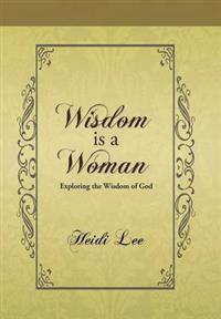 Wisdom Is a Woman