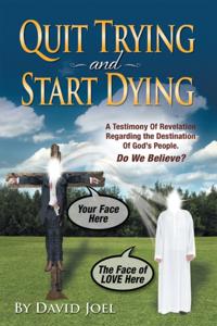 Quit Trying and Start Dying!