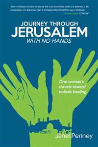 Journey Through Jerusalem with No Hands