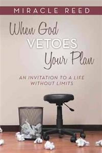 When God Vetoes Your Plan
