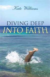 Diving Deep Into Faith