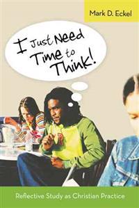 I Just Need Time to Think!
