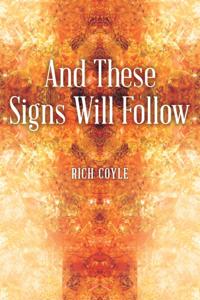 And These Signs Will Follow
