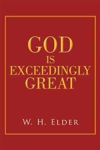 God Is Exceedingly Great