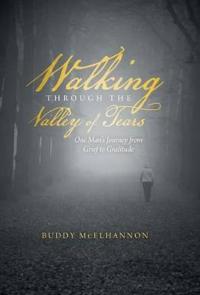 Walking Through the Valley of Tears