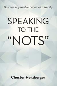 Speaking to the &quote;Nots&quote;