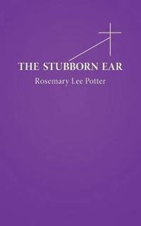 The Stubborn Ear