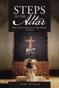 Steps to the Altar