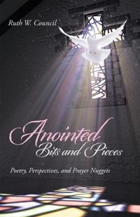 Anointed Bits and Pieces