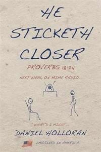 He Sticketh Closer