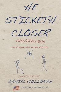He Sticketh Closer