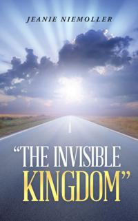&quote;The Invisible Kingdom&quote;