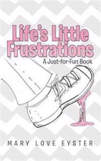 Life's Little Frustrations