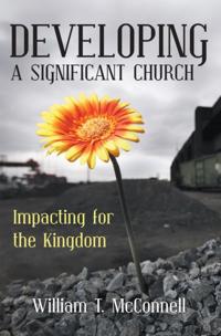 Developing a Significant Church