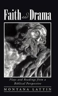 Faith and Drama