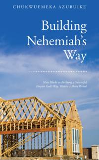 Building Nehemiah'S Way