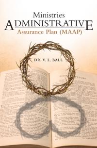 Ministries Administrative Assurance Plan (Maap)