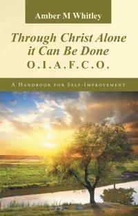 Through Christ Alone It Can Be Done: