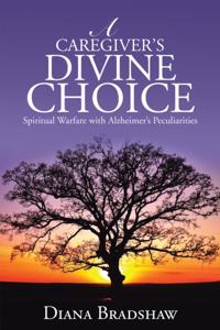 Caregiver's Divine Choice