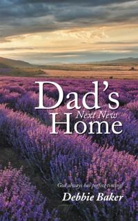 Dad'S Next New Home