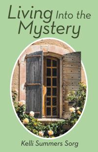 Living into the Mystery