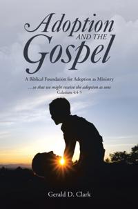 Adoption and the Gospel