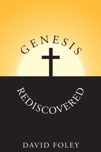 Genesis Rediscovered