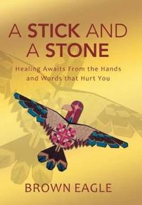 A Stick and a Stone