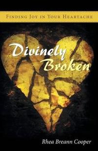Divinely Broken
