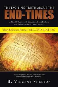 The Exciting Truth about the End-Times