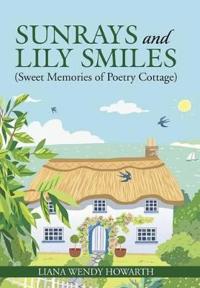 Sunrays and Lily Smiles
