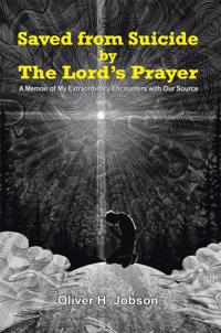 Saved from Suicide by the Lord'S Prayer