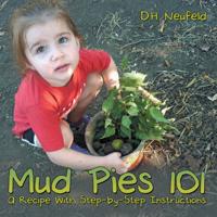 Mud Pies 101