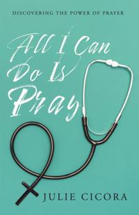 All I Can Do Is Pray