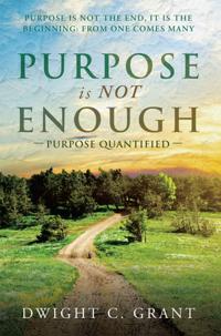 Purpose Is Not Enough