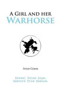 Kirjan kansi "A Girl and Her Warhorse"