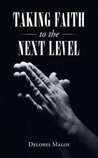 Taking Faith to the Next Level