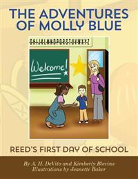 The Adventures of Molly Blue: Reed's First Day of School
