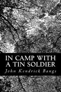 Bokomslag för "In Camp with a Tin Soldier"