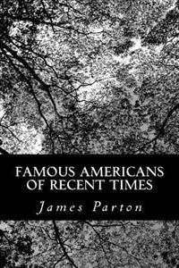 Kirjan kansi "Famous Americans of Recent Times"
