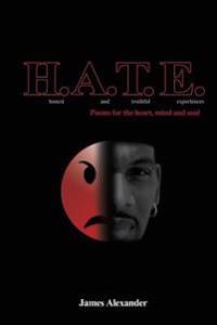 H.at.e. Honest and Truthful Experiences