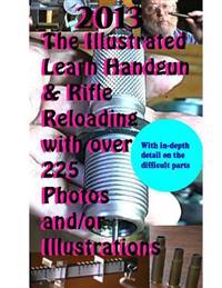 The Illustrated Learn Handgun & Rifle Reloading, 2013