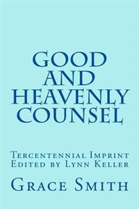 The Good and Heavenly Counsel