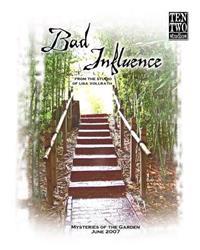 Bad Influence June 2007: Mysteries of the Garden